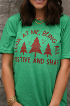 Load image into Gallery viewer, RTS Look At Me, Being All Festive Tee