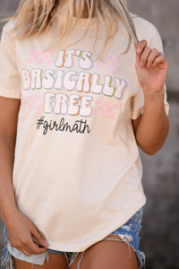 It’s Basically Free Girlmath Tee